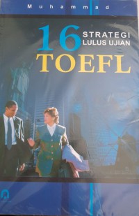 16 Strategi Lulus Ujian TOEFL