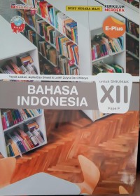 Bahasa Indonesia untuk SMK/MAK kelas XII Fase F