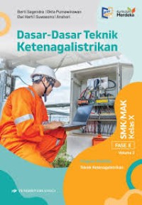 Dasar-Dasar Teknik Ketenagalistrikan : SMK/MAK Kelas X