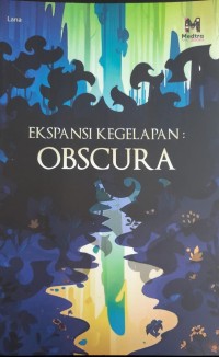 Ekspansi Kegelapan : Obscura