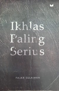 IKHLAS PALING SERIUS