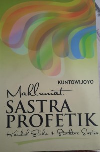 Maklumat Sastra Profetik Kaidah Etika & Struktur Sastra