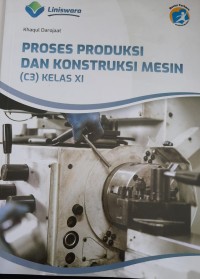 Image of PROSES PRODUKSI DAN KONSTRUKSI MESIN KELAS XI (C3)